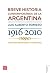 Breve historia contemporánea de la Argentina: 1916-2010 (Spanish Edition)