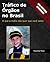 Trafico de Orgaos no Brasil: O que a máfia não quer que você saiba (Tráfico de Órgãos no Brasil Livro 1) (Portuguese Edition)