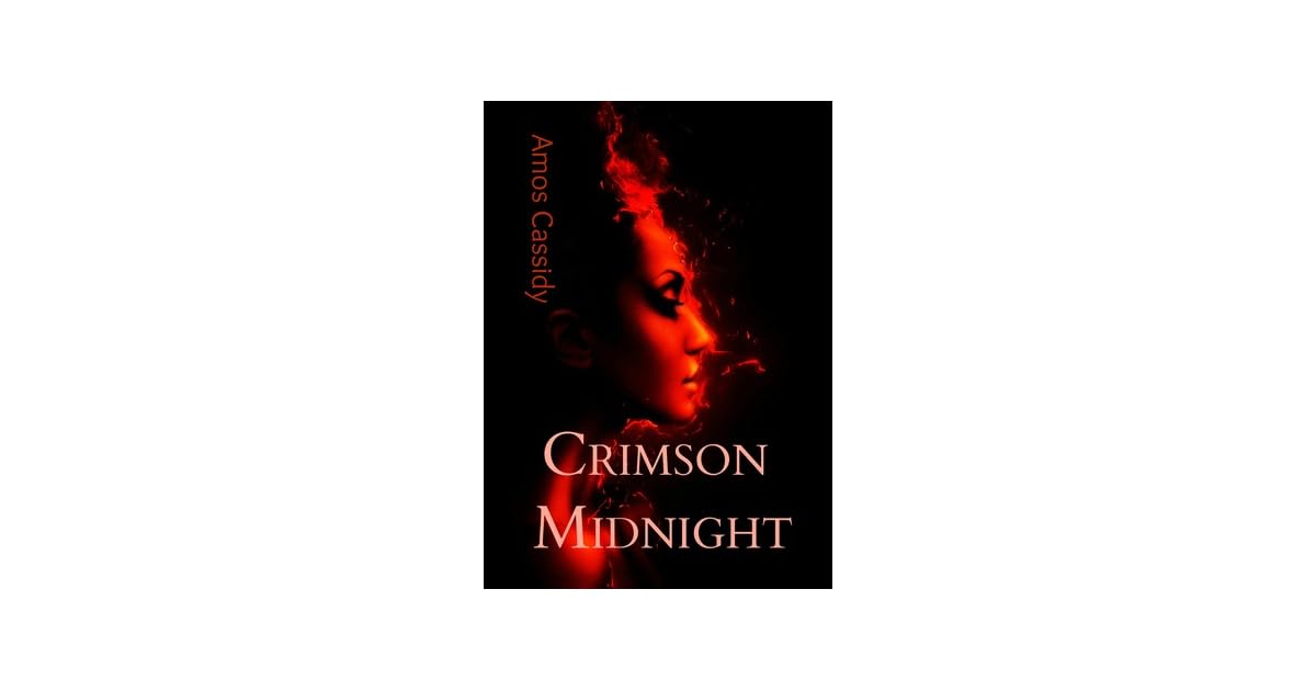 Crimson Midnight (Crimson #1) by Amos Cassidy