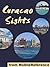 Curacao Sights 2011: a travel guide to the main attractions in Curacao (Netherlands Antilles), Caribbean. Includes detailed Willemstad map and attractions (Mobi Sights)