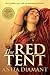 The Red Tent by Anita Diamant The Red Tent by Anita Diamant