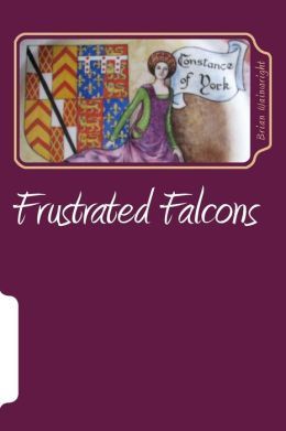 Frustrated Falcons: The Three Children of Edmund of Langley