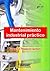 Mantenimiento industrial práctico: Aprende mantenimiento industrial siguiendo el camino contrario (Spanish Edition)