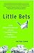 Little Bets by Peter Sims
