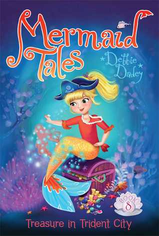 Treasure in Trident City (Mermaid Tales, #8)