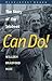 Can Do! The Story of the Se...