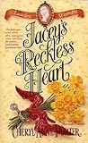 Jacey's Reckless Heart (Lawless Women, #2)