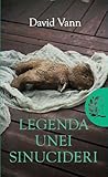 Legenda unei sinucideri by David Vann