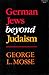 German Jews beyond Judaism by George L. Mosse German Jews beyond Judaism by George L. Mosse