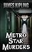 Metro Star Murders
