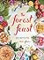 The Forest Feast by Erin Gleeson