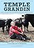 Temple Grandin: How the Girl Who Loved Cows Embraced Autism and Changed the World – A Biography About the Scientist Who Revolutionized the Livestock Industry for Children (Ages 10-12)