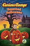 Curious George Haunted Halloween by H.A. Rey