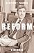 Reform: A Memoir