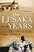 The Lusaka Years: The ANC in Exile in Zambia, 1963 to 1994