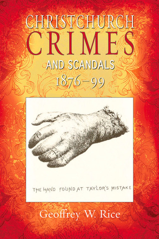 Christchurch Crimes and Scandals 1876–99 (Paperback)