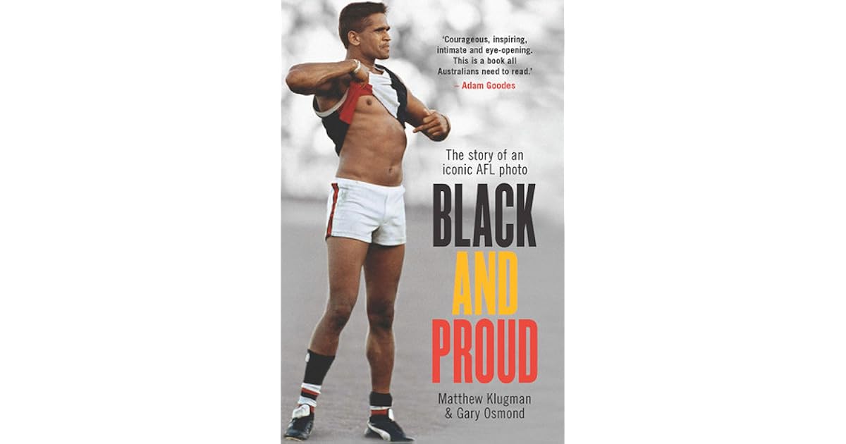 Black And Proud The Story Of An Iconic Afl Photo By Matthew Klugman