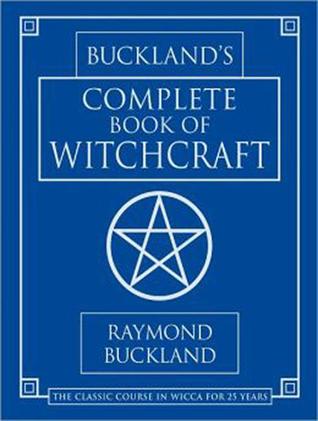 Buckland's Complete Book of Witchcraft: The Classic Course in Wicca for 25 Years, Includes Pdf Files