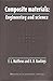 Composite Materials: Engineering and Science (Woodhead Publishing Series in Composites Science and Engineering)