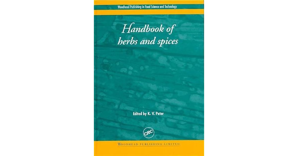 Handbook of herbs and spices, Volume 1 by K.V. Peter