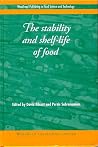 The Stability and Shelf-Life of Food (Woodhead Publishing Series in Food Science, Technology and Nutrition) The Stability and Shelf-Life of Food (Woodhead Publishing Series in Food Science, Technology and Nutrition)