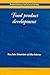 Food Product Development: Maximising Success (Woodhead Publishing Series in Food Science, Technology and Nutrition)