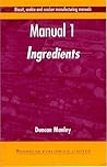 Biscuit, Cookie and Cracker Manufacturing Manuals: Manual 1: Ingredients (Woodhead Publishing Series in Food Science, Technology and Nutrition)