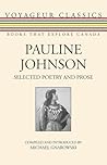 Pauline Johnson: Selected Poetry and Prose