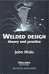Welded Design: Theory and Practice