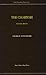 The Charivari: Or; Canadian Poetics, After the manner of Beppo: A Tale, By Launcelot Longstaff (Early Canadian Poetry Series, 1)