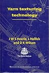 Yarn Texturing Technology (Woodhead Publishing Series in Textiles)