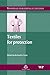 Textiles for Protection (Woodhead Publishing Series in Textiles)