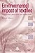 Environmental Impact of Textiles: Production, Processes and Protection (Woodhead Publishing Series in Textiles)