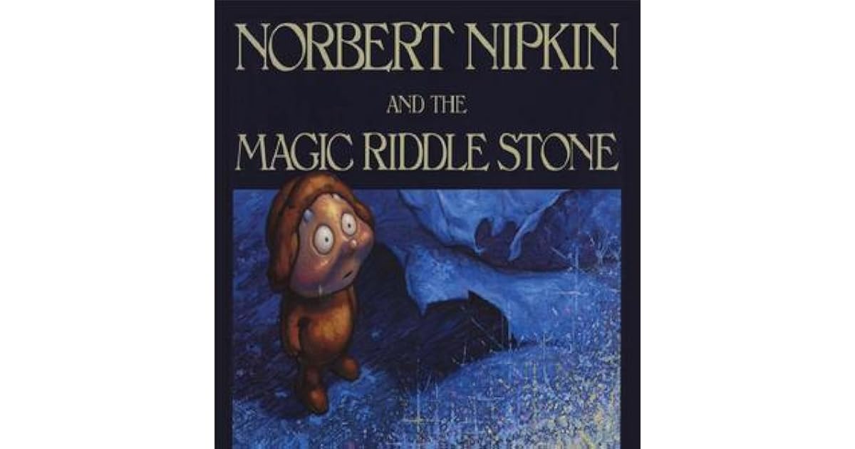 Norbert Nipkin and the Magic Riddle Stone by Robert McConnell