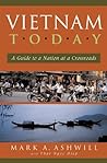 Vietnam Today: A Guide to a Nation at a Crossroads