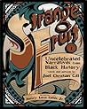 Strange Fruit, Volume I: Uncelebrated Narratives from Black History
