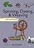Spinning, Dyeing & Weaving: Self-Sufficiency (The Self-Sufficiency Series)