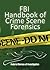 FBI Handbook of Crime Scene Forensics by Federal Bureau of Investiga...