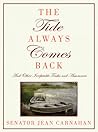 The Tide Always Comes Back: And Other Irrefutable Truths and Assurances The Tide Always Comes Back: And Other Irrefutable Truths and Assurances