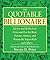 The Quotable Billionaire: Advice and Reflections From and For the Real, Former, Almost, and Wanna-Be Super-Rich . . . and Others