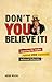 Don't You Believe It!: Exposing the Myths Behind Commonly Believed Fallacies