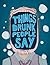 Things Drunk People Say