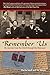 Remember Us: My Journey fro...