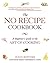The No Recipe Cookbook by Susan Crowther