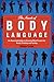 The Secrets of Body Language by Philippe Turchet