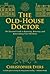 The Old-House Doctor by Christopher Evers