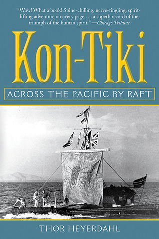 Kon-Tiki: Across the Pacific by Raft