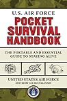 U.S. Air Force Pocket Survival Handbook by U.S. Air Force