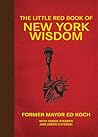 The Little Red Book of New York Wisdom (Little Books)