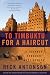To Timbuktu for a Haircut: ...